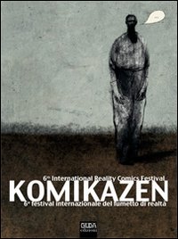 Komikazen 2010. Festival del fumetto di realtà