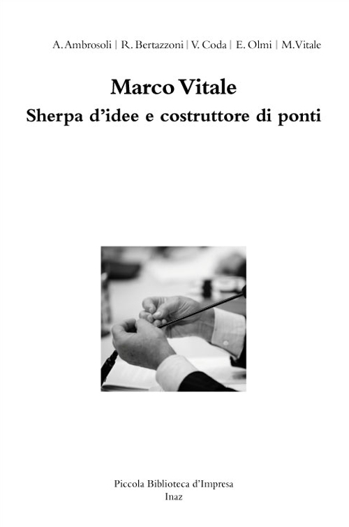 Marco Vitale. Sherpa d'idee e costruttore di ponti