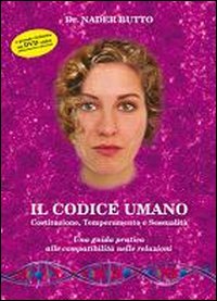 Il codice umano. Con DVD. Vol. 2: Costituzione, temperamento e sessualità