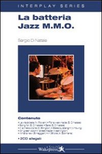 La batteria jazz M.M.O. Con CD Audio