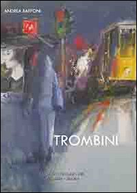 Trombini. Ediz. illustrata