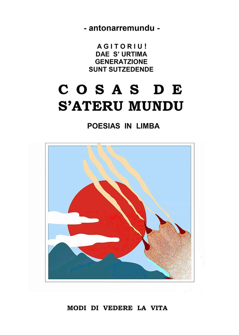 Cosas de s'ateru mundu. Poesias in limba. Ediz. multilingue
