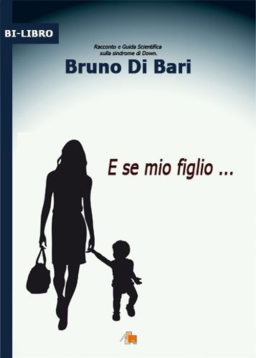 E se mio figlio...