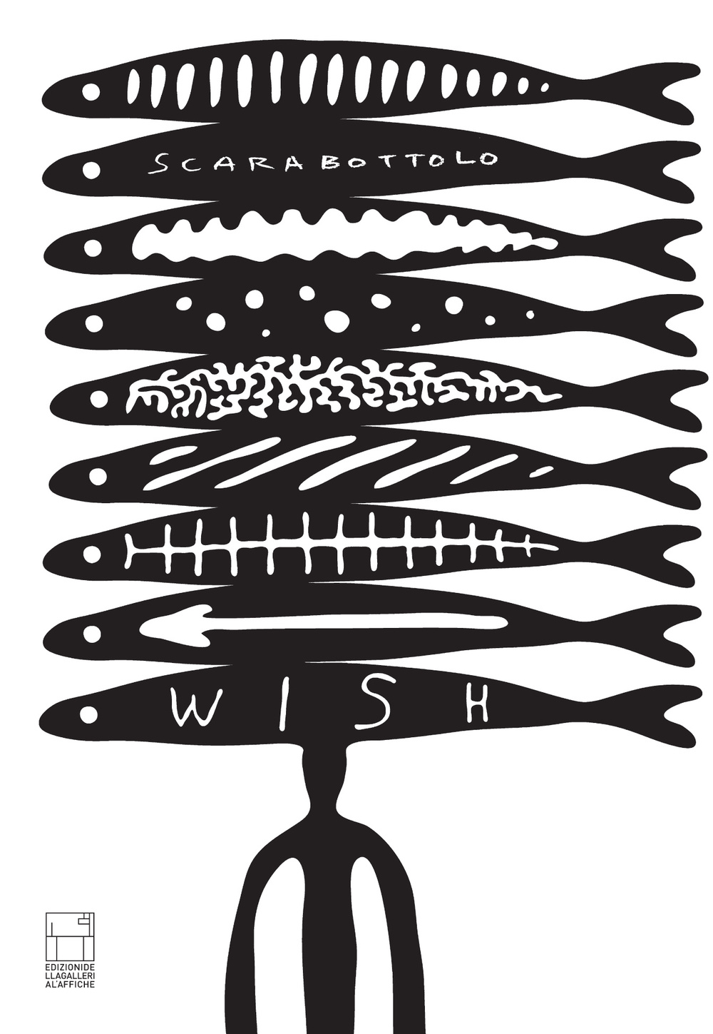 Wish. Disegni di ferro e di carta. Catalogo della mostra (Milano, ottobre 2015). Ediz. illustrata