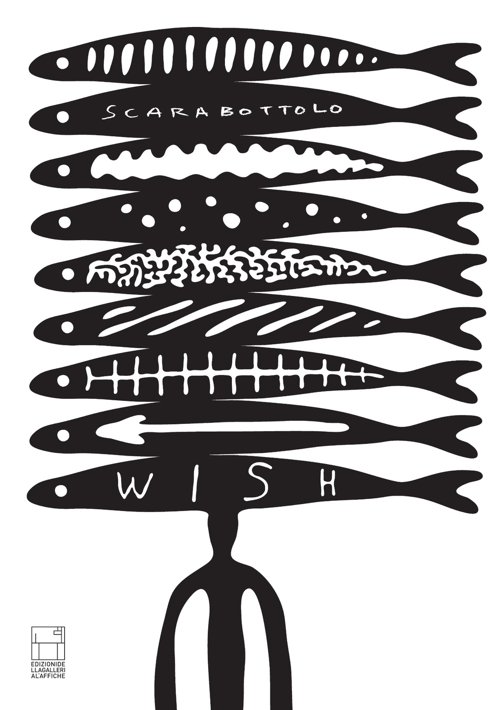 Wish. Disegni di ferro e di carta. Catalogo della mostra (Milano, ottobre 2015). Ediz. illustrata