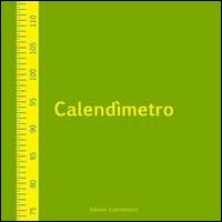 CALENDÌMETRO. EDIZ. ILLUSTRATA - 9788890661709