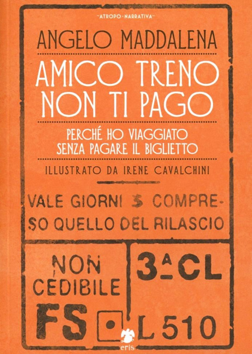 Amico treno non ti pago. Perché ho viaggiato senza pagare il biglietto