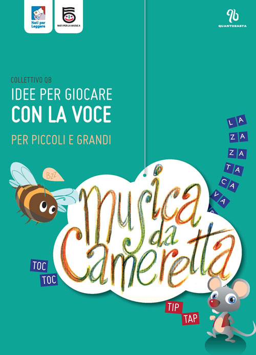 Musica da cameretta. Idee per giocare con la voce per piccoli e grandi. Con CD Audio