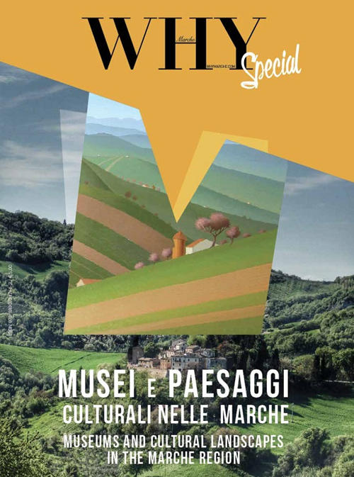 Musei e paesaggi culturali nelle Marche-Museums and cultural landscapes in the Marche region. Ediz. bilingue