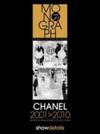 CHANEL 2001-2010. READY TO WEAR. WOMEN COLLECTIONS - vol. 1 - 9788890736605