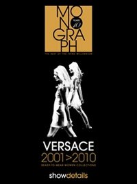 VERSACE 2001-2010. READY TO WEAR. WOMEN COLLECTIONS- vol. 2 - 9788890736612