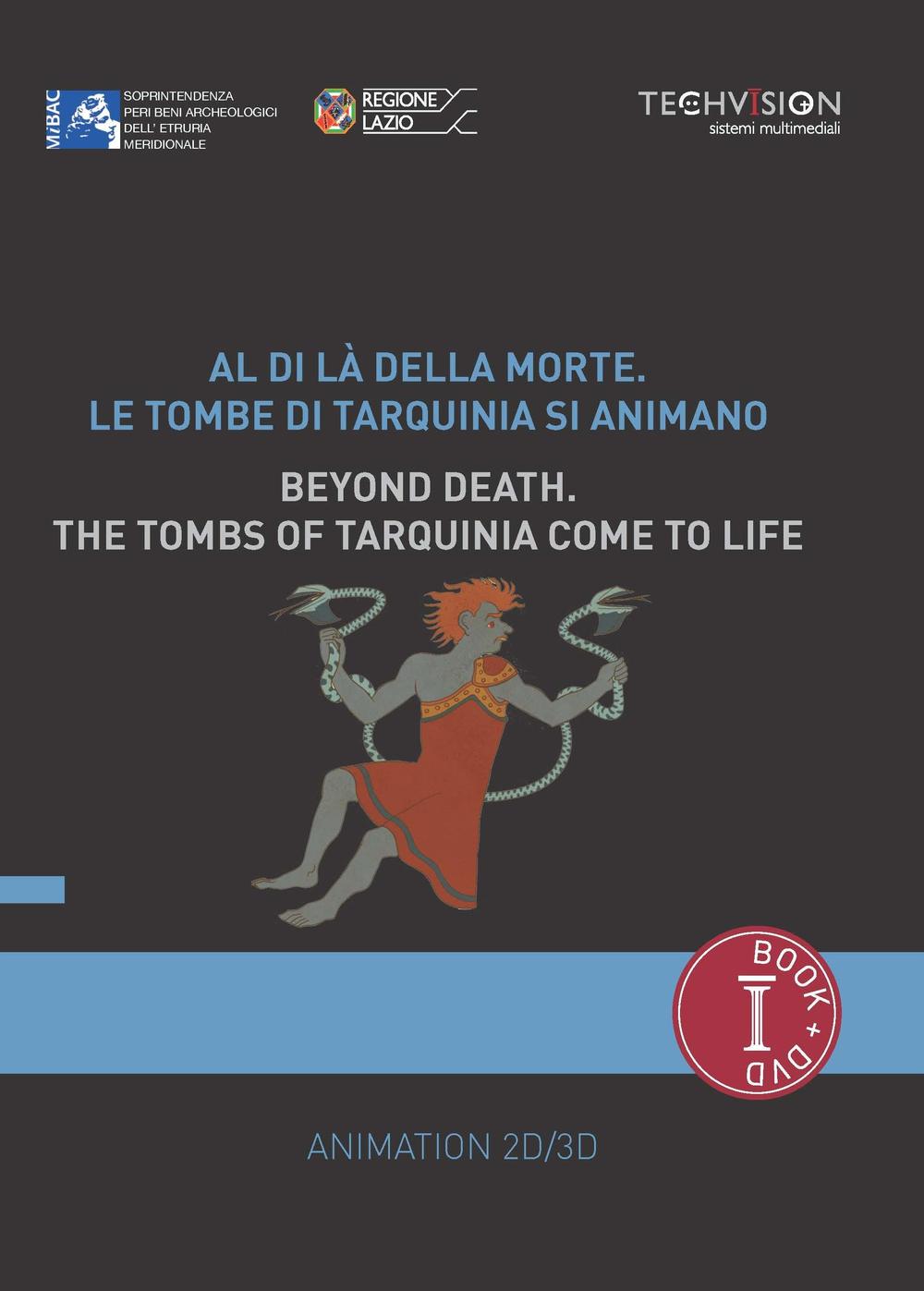 Al di là della morte. Le tombe di Tarquinia si animano. Ediz. multilingue. Con DVD