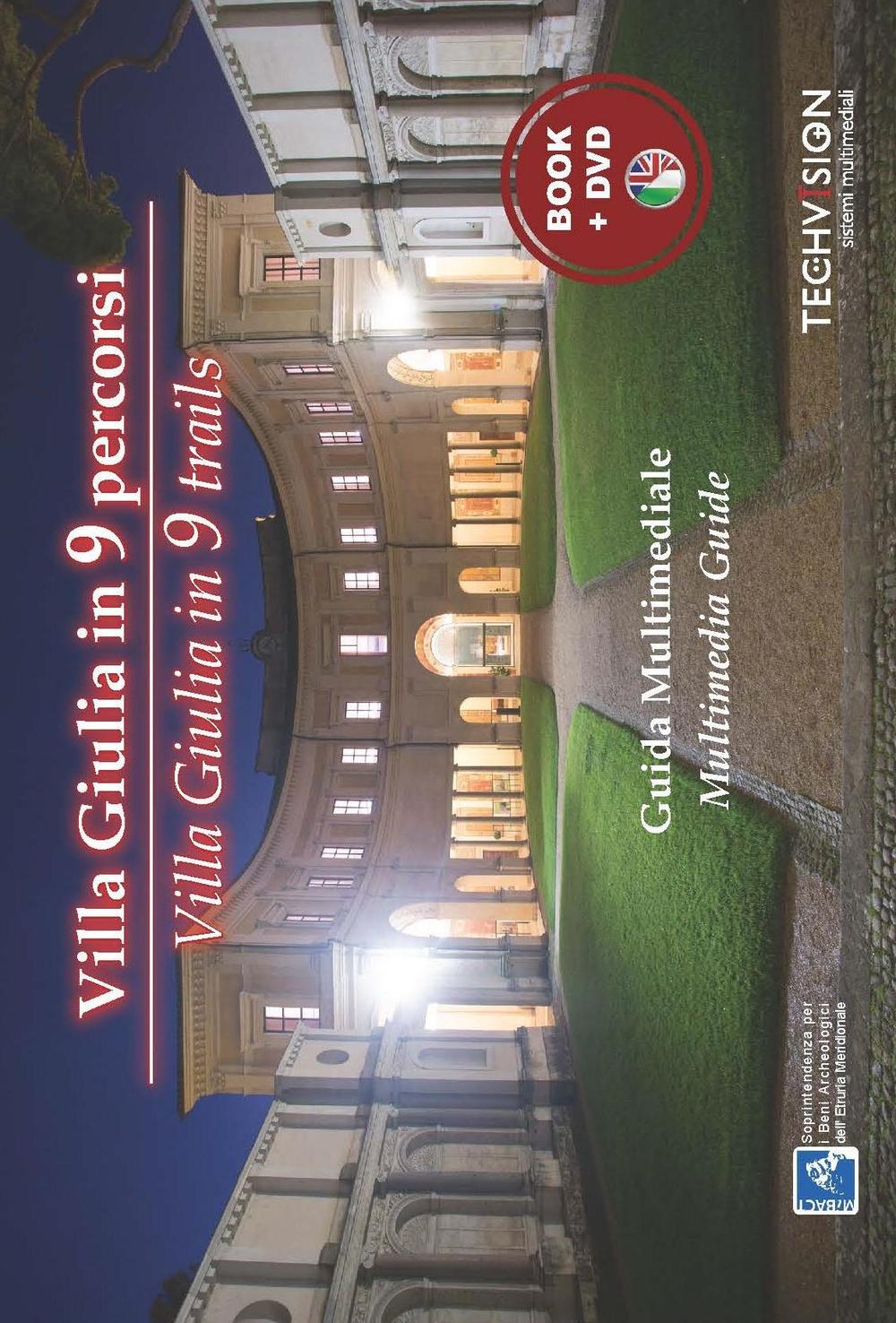 Villa Giulia in 9 percorsi. Guida multimediale. Ediz. multilingue. Con DVD