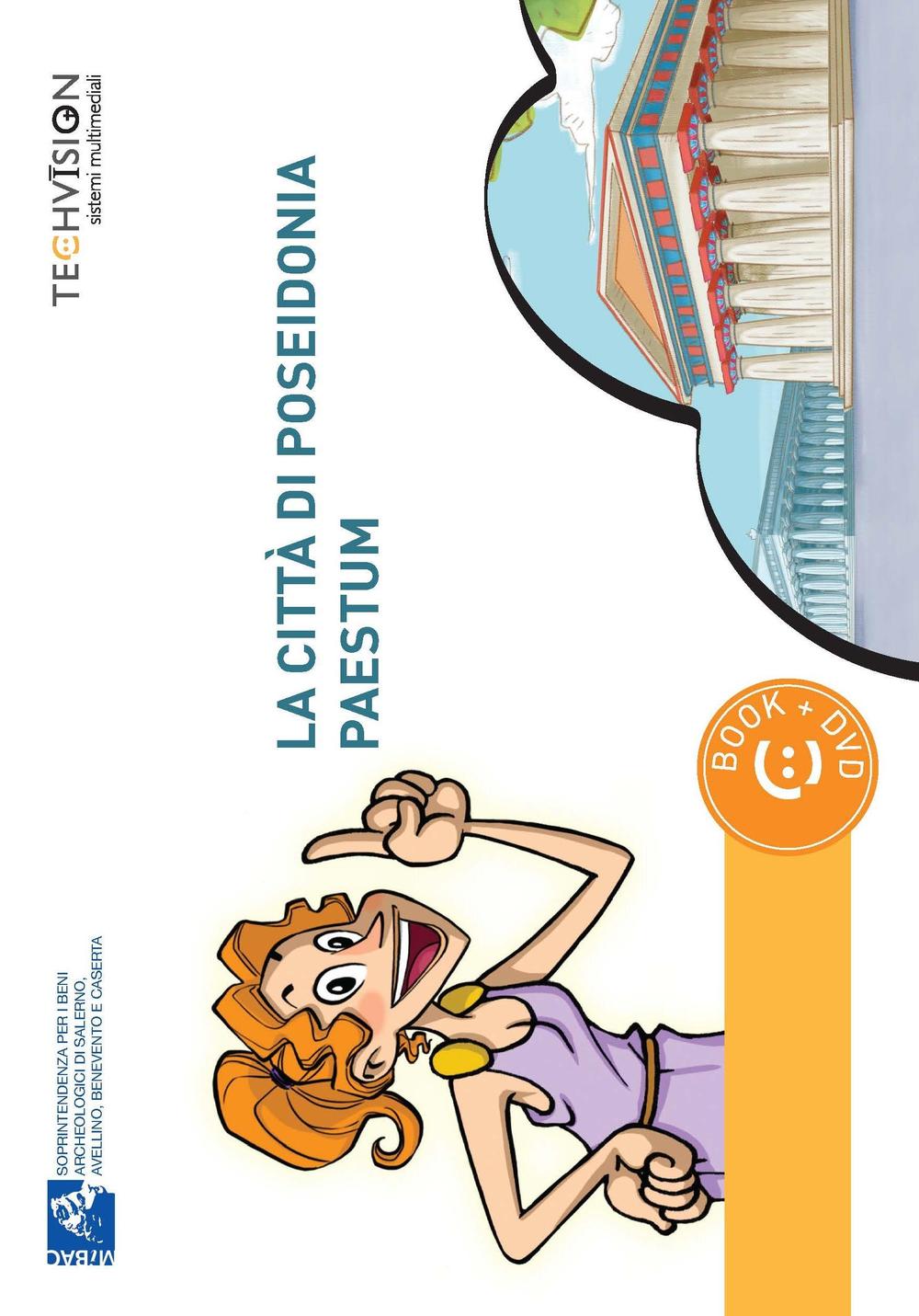 La città di Poseidonia-Paestum. Guida multimediale. Ediz. multilingue. Con DVD