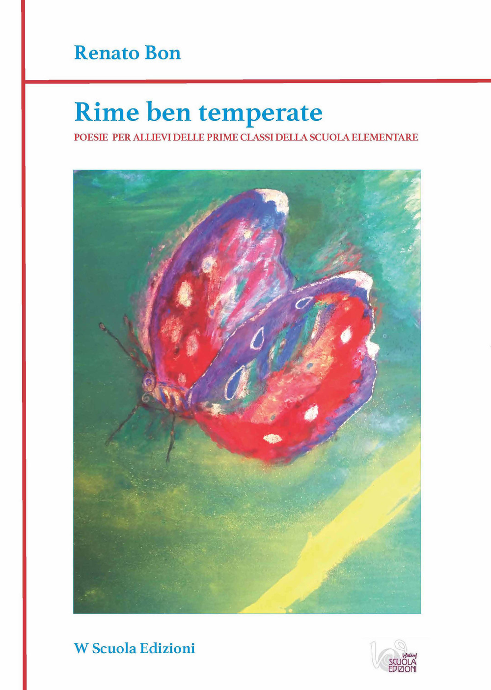 Rime ben temperate. Ediz. per la scuola