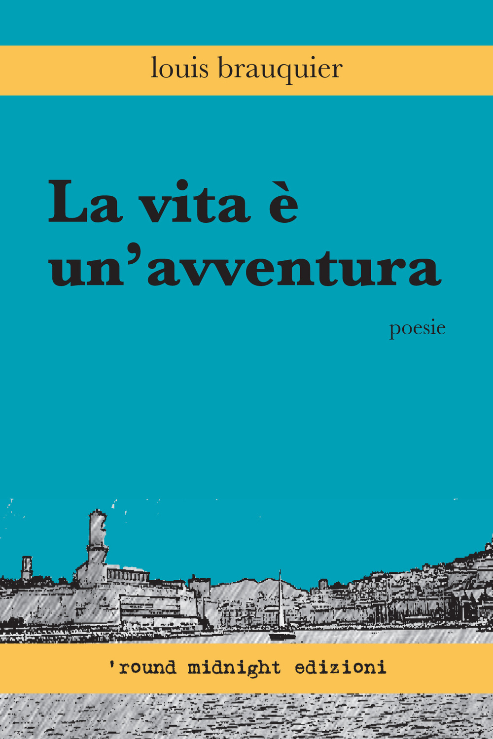 La vita è un'avventura