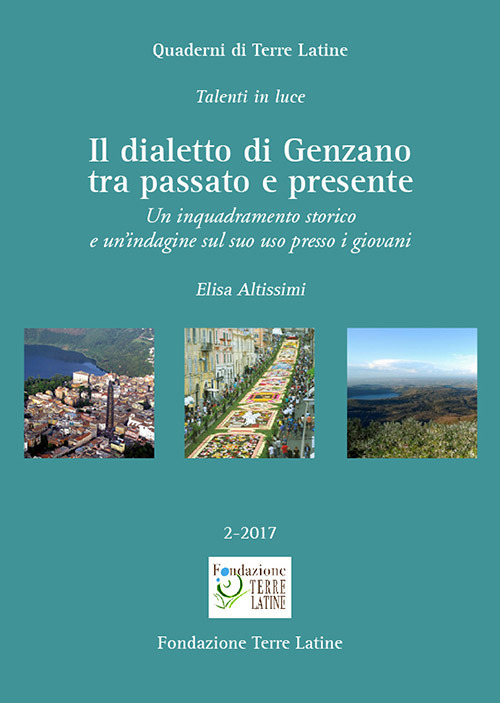 Il dialetto di Genzano tra passato e presente. Un inquadramento storico e un'indagine sul suo uso presso i giovani