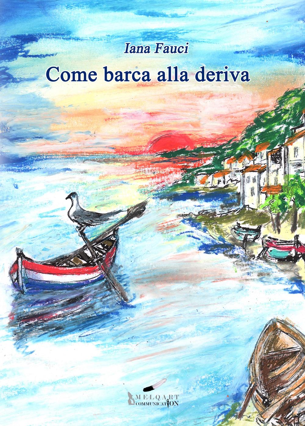 Come barca alla deriva