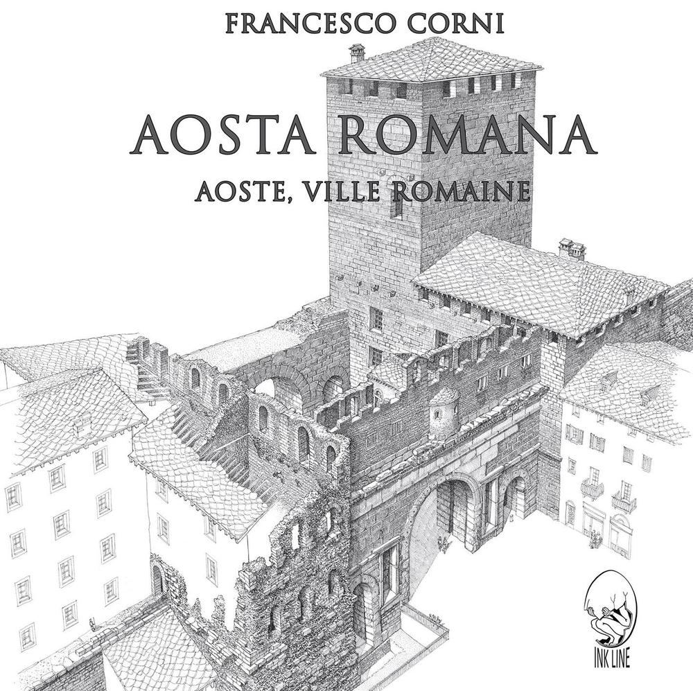 Aosta romana. Ediz. italiana e francese