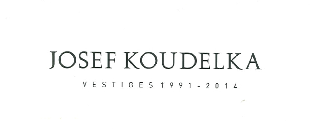 Josef Koudelka. Vestiges 1991-2014. Ediz. illustrata