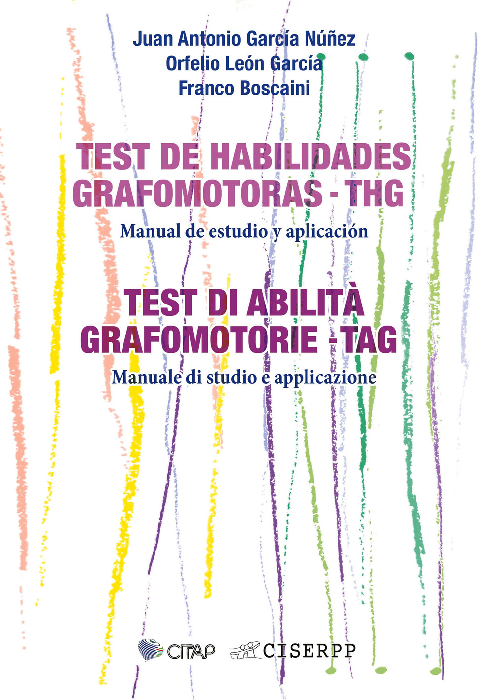 Test di abilità grafomotorie (TAG). Manuale di studio e applicazione. Quaderno di applicazione. Schede di risposta. Ediz. italiana e spagnola
