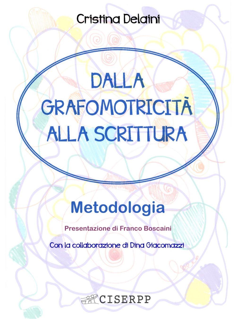 Dalla grafomotricità alla scrittura. Metodologia
