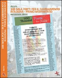 100 mila poeti per il cambiamento. Bologna primo movimento. Antologia 100 TPC. Ediz. multilingue
