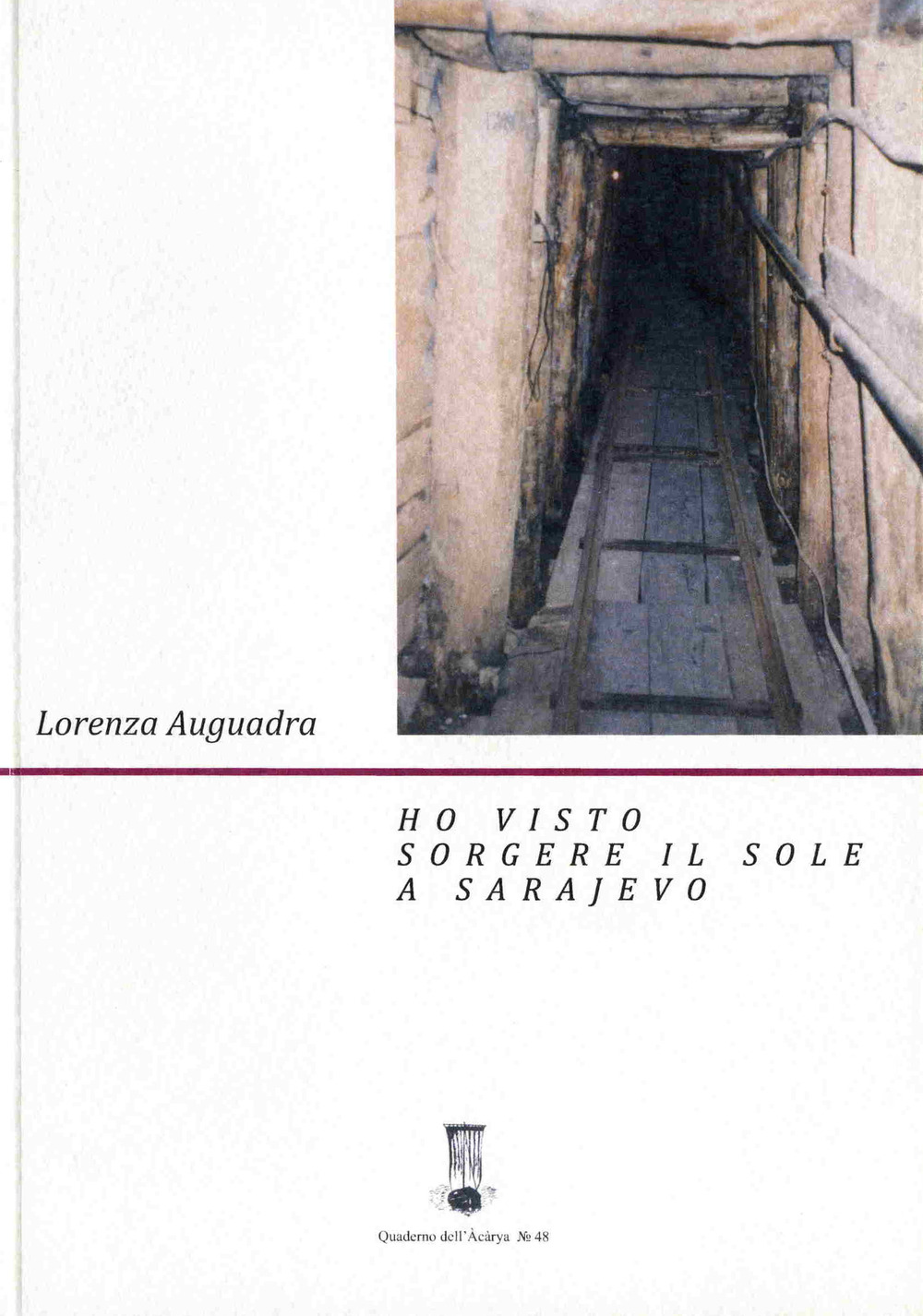 Ho visto sorgere il sole a Serajevo