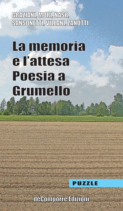 La memoria e l'attesa. Poesia a Grumello