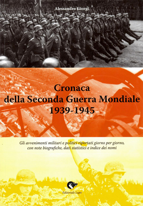 Cronaca della seconda guerra mondiale 1939-1945