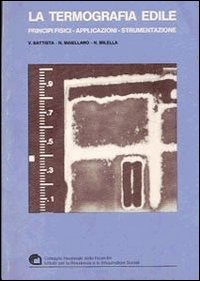 La termografia edile. Principi fisici-applicazioni-strumentazione