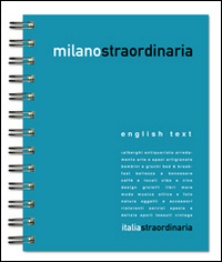 Milanostraordinaria 2015. Un network di opportunità. Ediz. multilingue