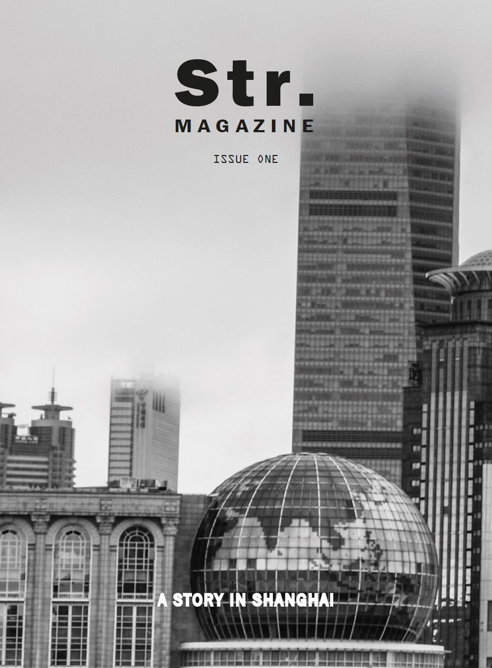 Str. Magazine - Issue one. A story in Shanghai. Ediz. illustrata