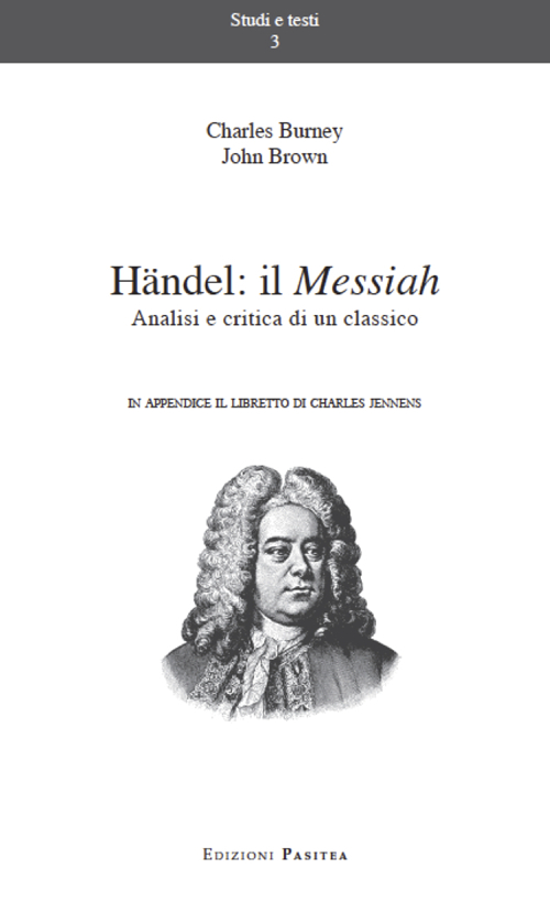 Händel. Il Messiah. Analisi e critica di un classico. Ediz. multilingue