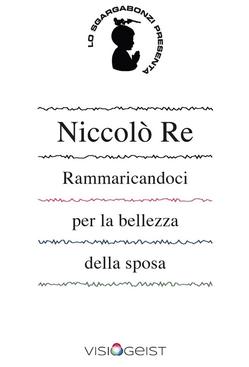 Rammaricandoci per la bellezza della sposa