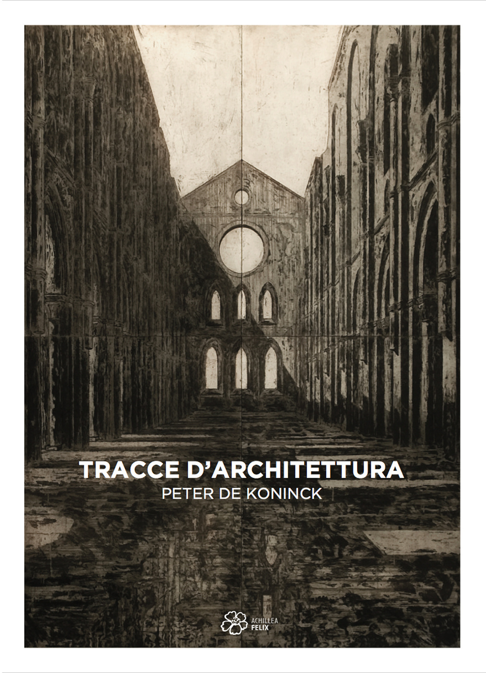 Tracce d'architettura. Peter De Koninck. Ediz. illustrata