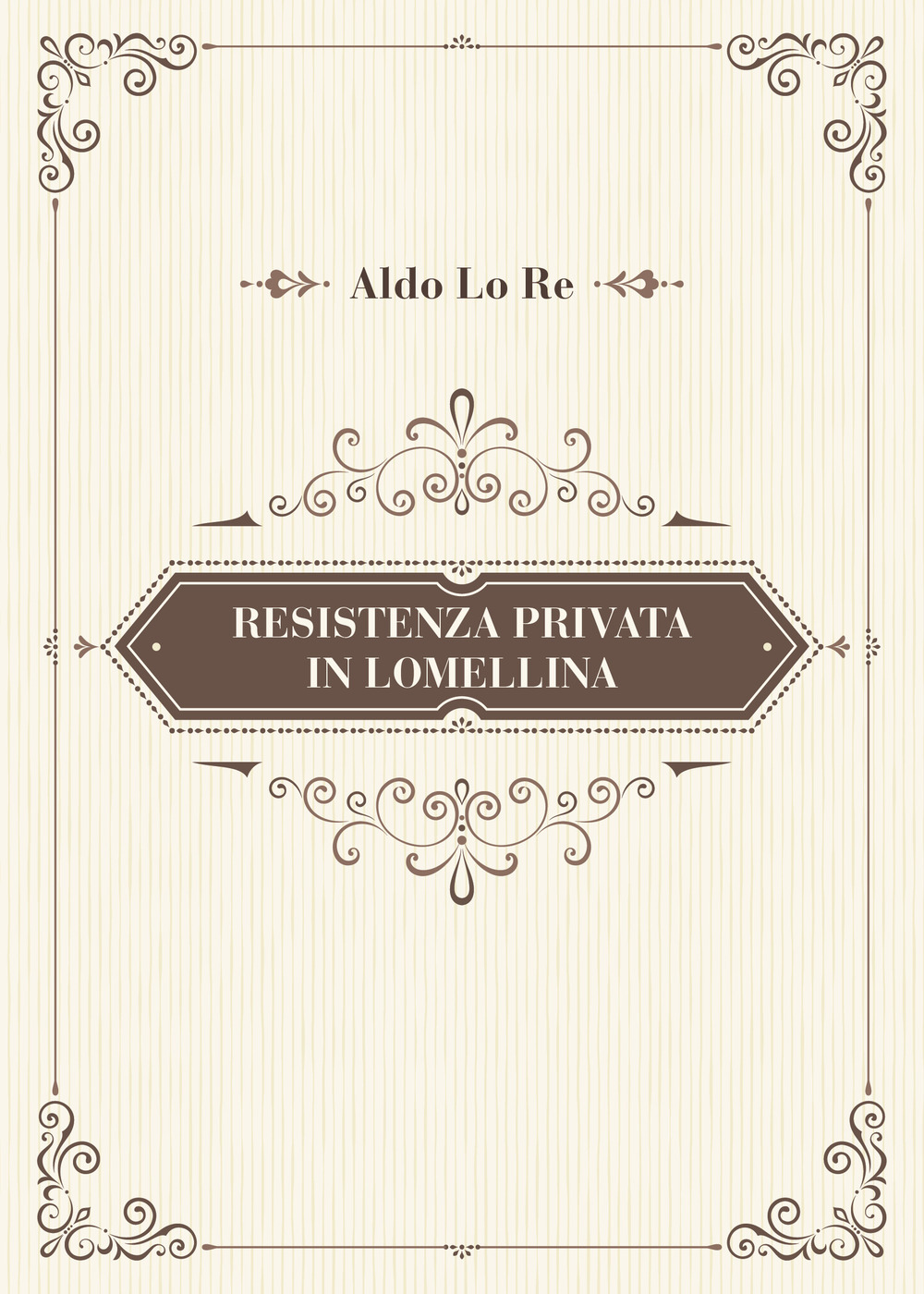 Resistenza privata in Lomellina