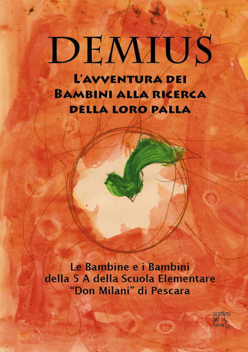 Demius. L'avventura dei bambini alla ricerca della loro palla