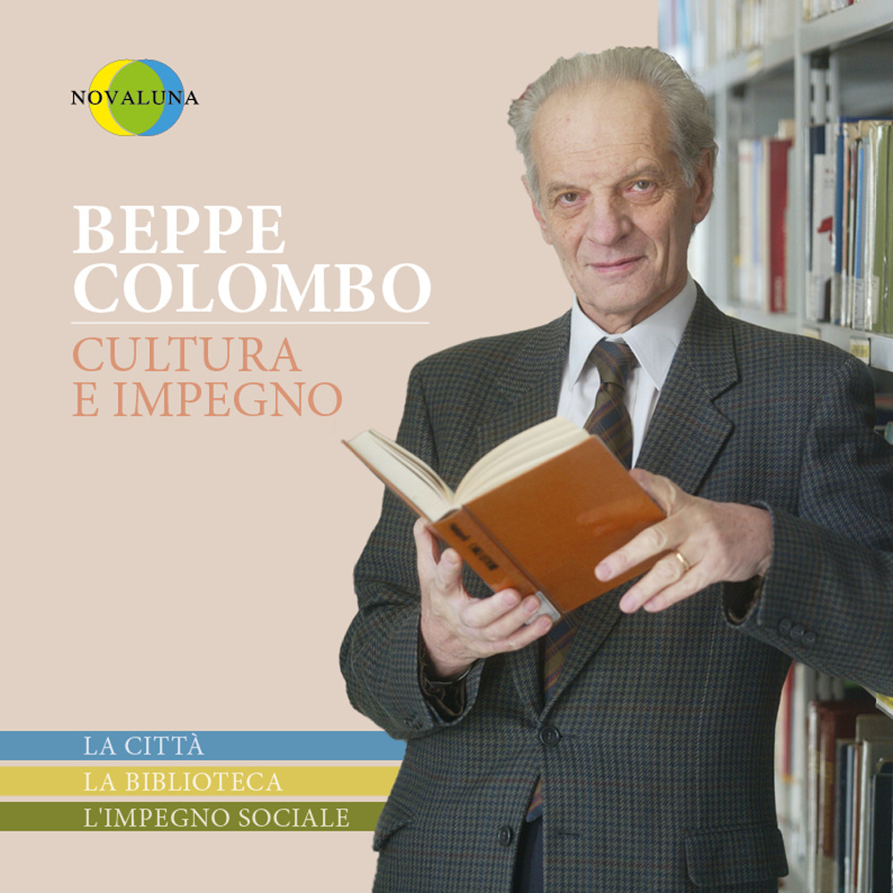 Beppe Colombo. Cultura e impegno