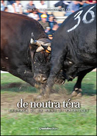 De Noutra Tera. Cronaca di una anno di Batailles. Ediz. illustrata