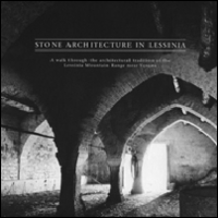 Stone architecture in Lessinia. A journey back in time featuring stone, culture and human ingenuity. Ediz. illustrata