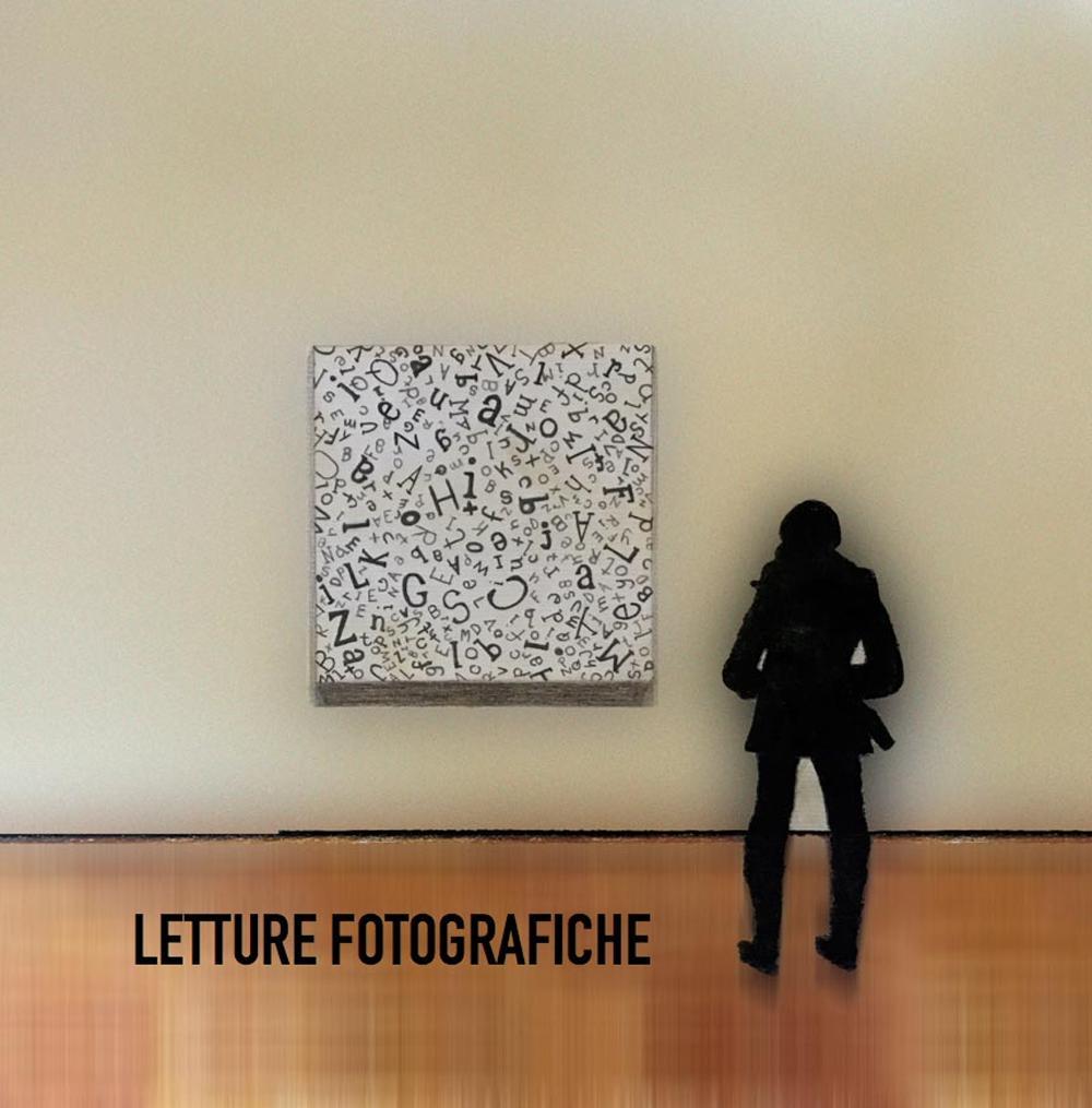 Letture fotografiche. Ediz. illustrata