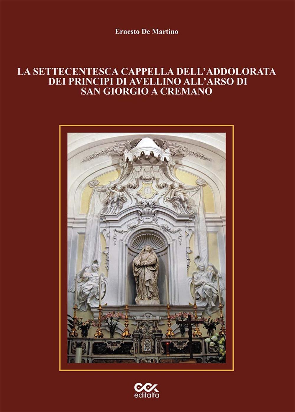 La settecentesca cappella dell'Addolorata dei principi di Avellino all'Arso di San Giorgio a Cremano