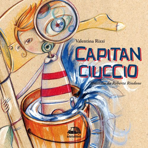 Capitan Ciuccio. Ediz. illustrata