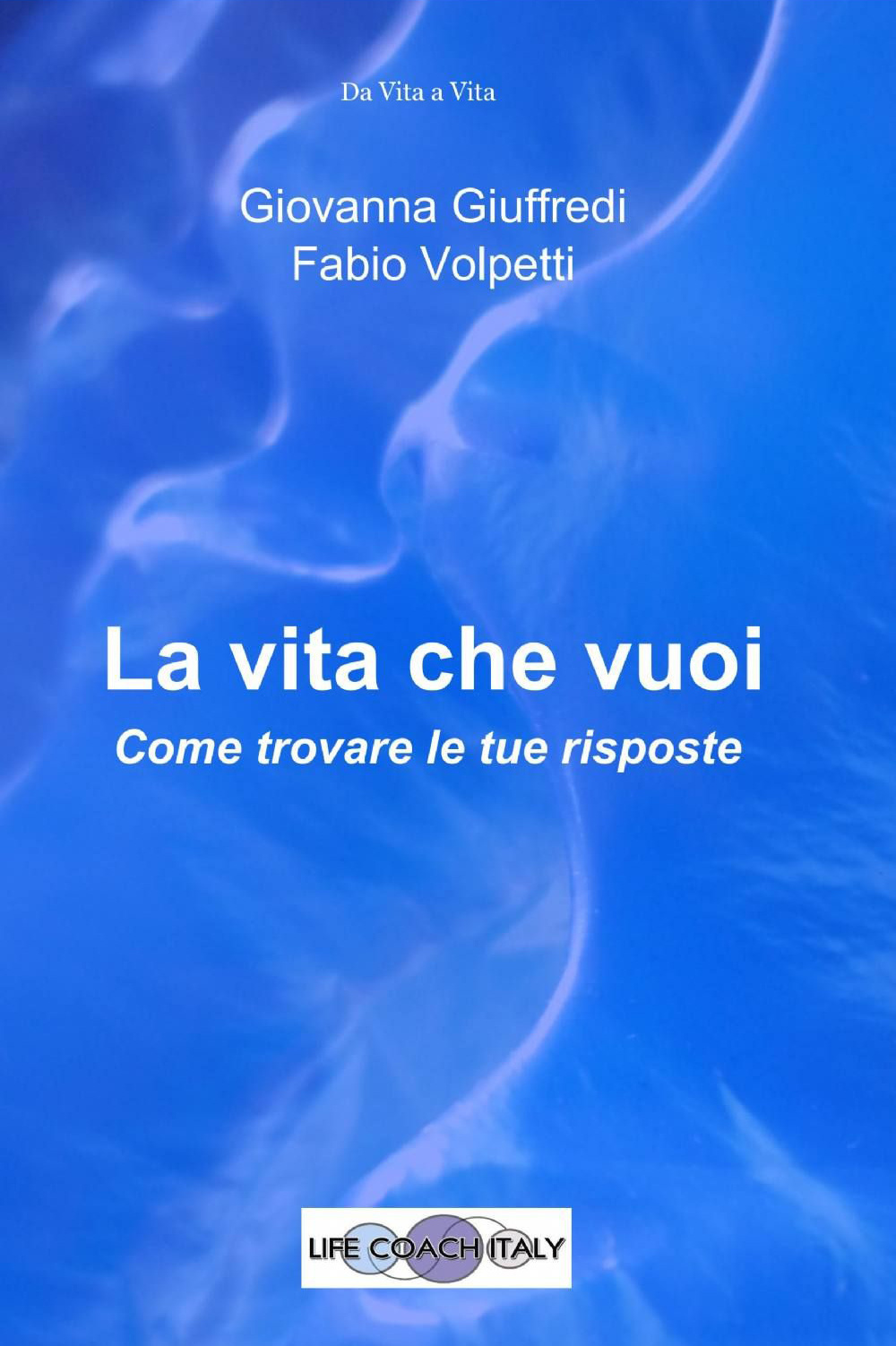 La vita che vuoi