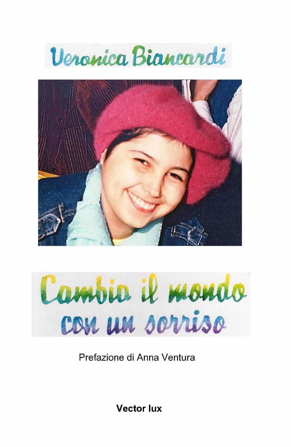 Cambia il mondo con un sorriso