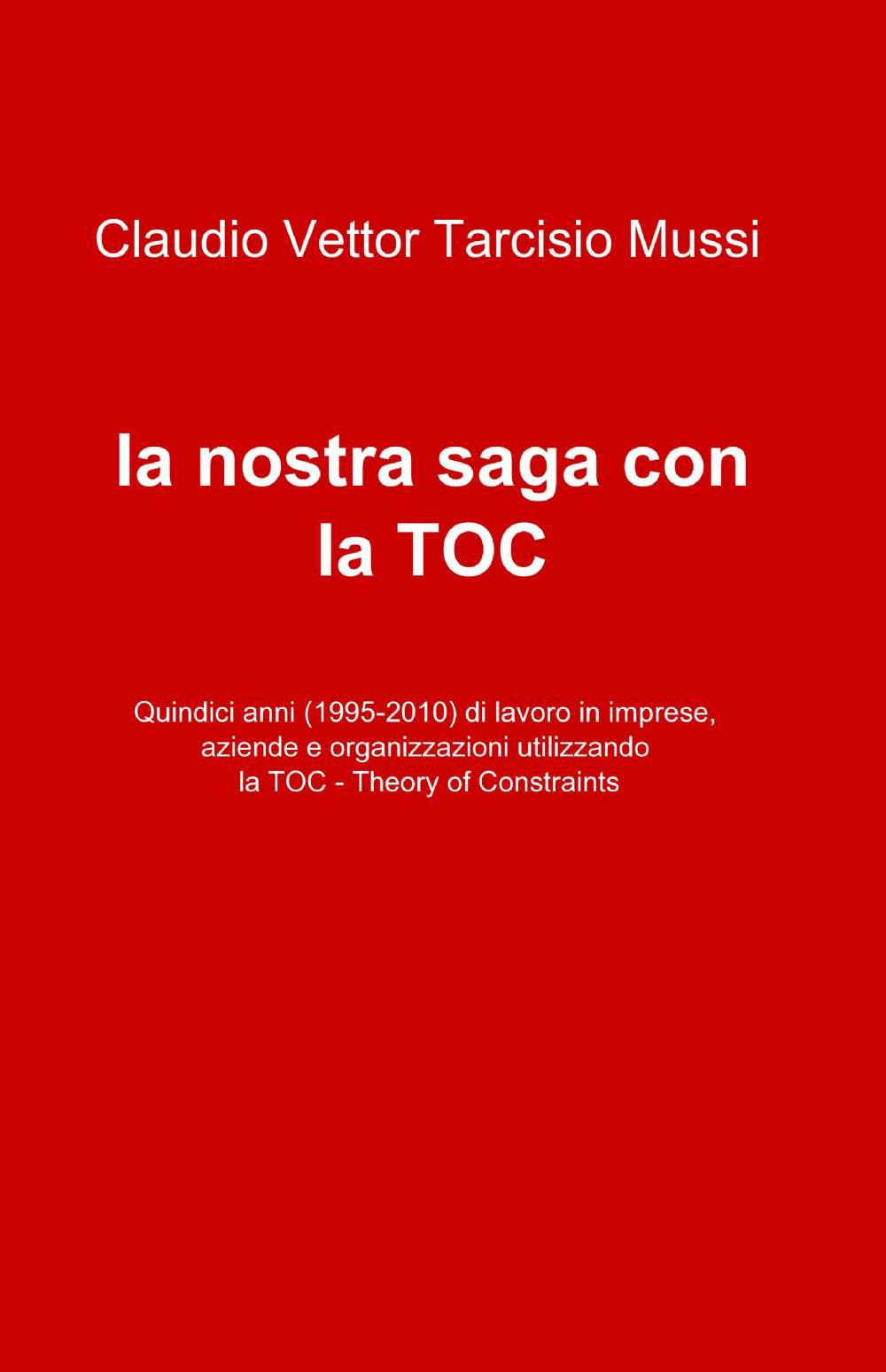 La nostra saga con la TOC