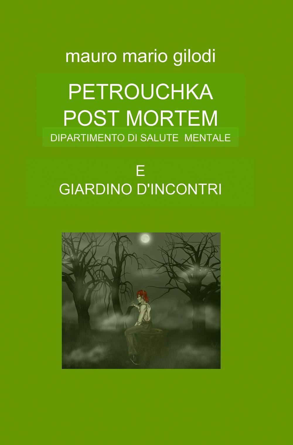 Petrouchka post mortem-Giardino d'incontri