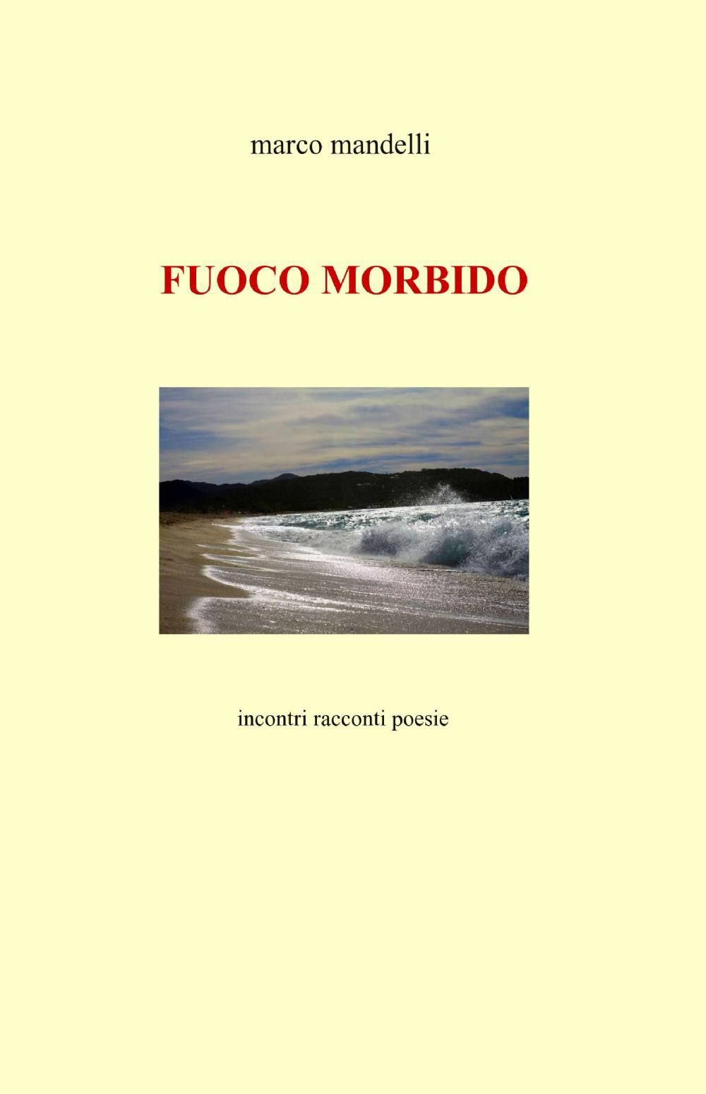 Fuoco morbido