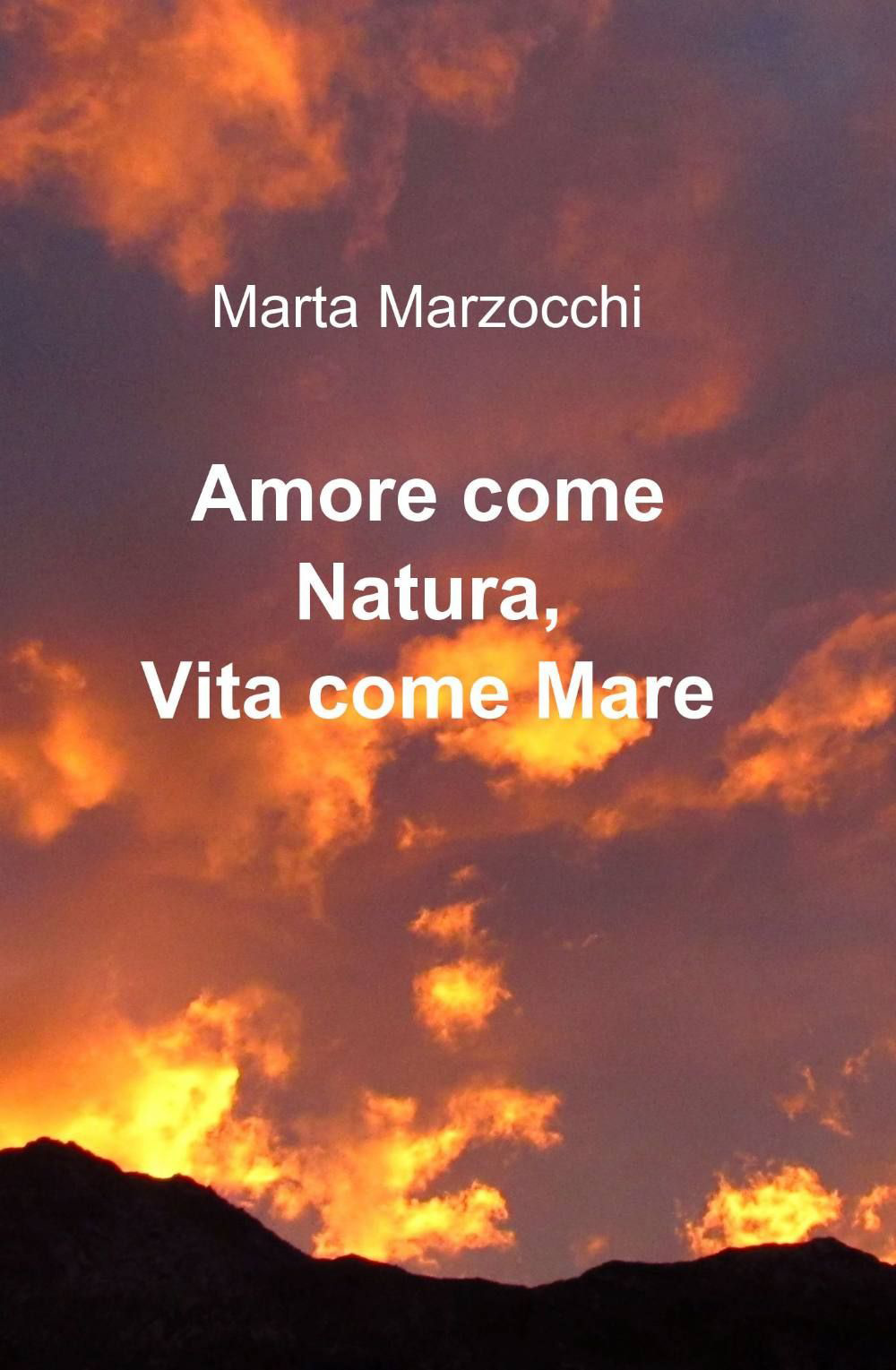 Amore come natura. Vita come mare
